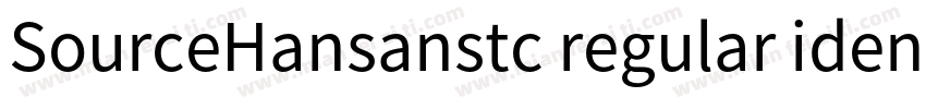 SourceHansanstc regular identity H字体转换